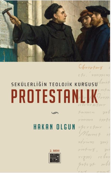 Sekülerliğin Teolojik Kurgusu: Protestanlık